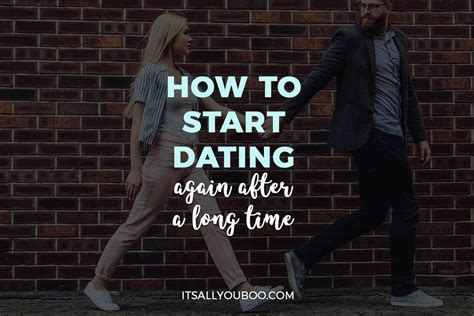 how to know when its time to start dating again